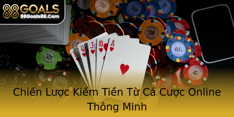 Chiến Lược Kiếm Tiền Từ Cá Cược Online Thông Minh Chiến Lược Kiếm Tiền Từ Cá Cược Online Thông Minh